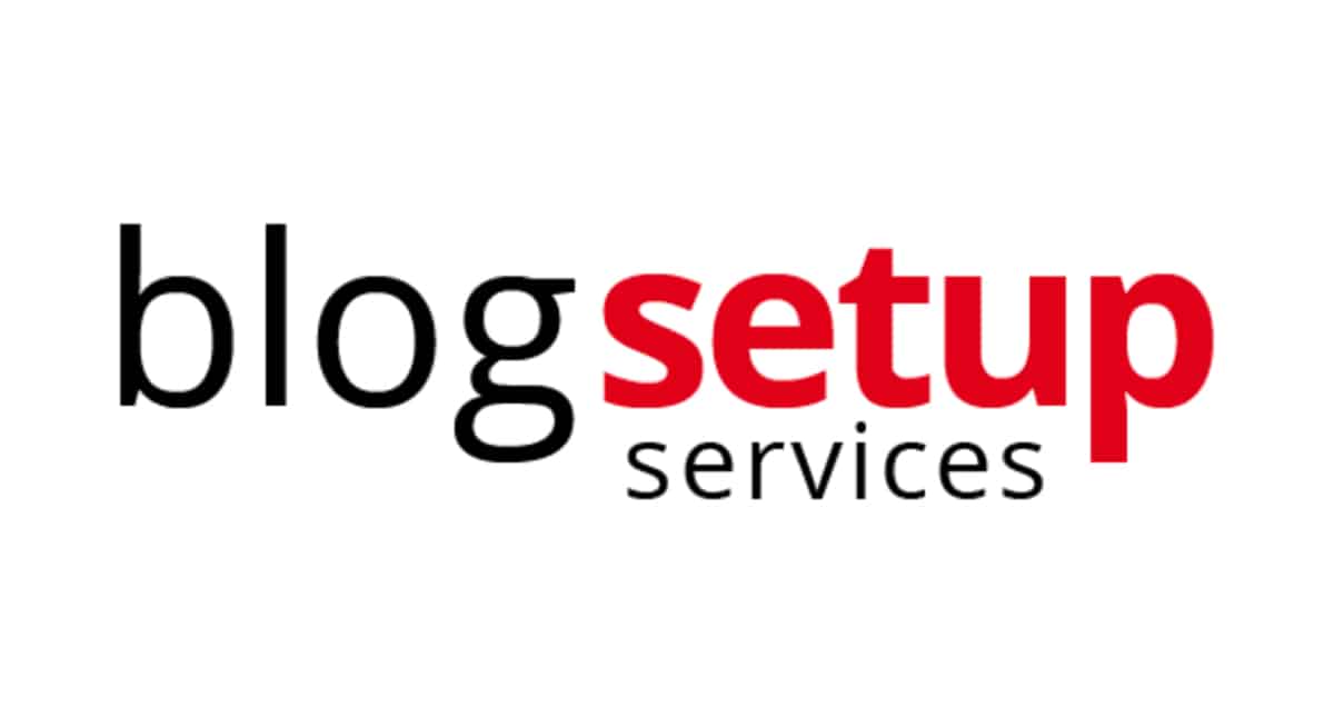 Introducing BlogSetupServices.com – We Will Set Up Your Blog For You!