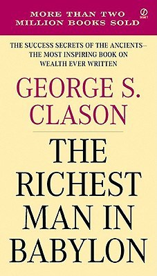 The Richest Man In Babylon By George Clason